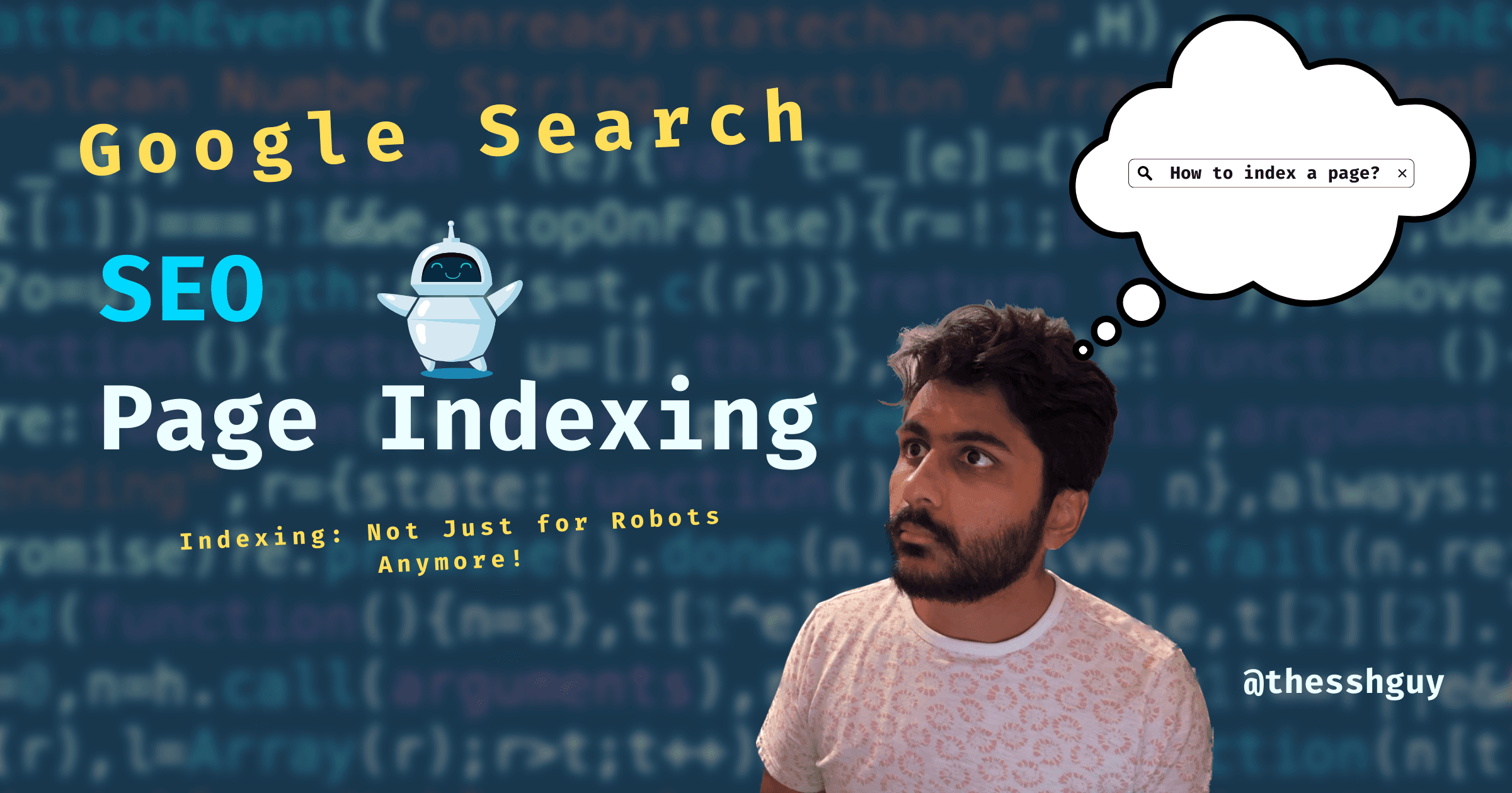 The Basics of Google Search Indexing Explained